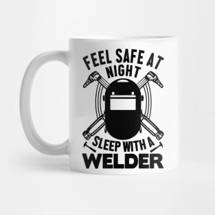 Feel safe at night sleep with a Welder Mug